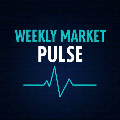 WEEKLY MARKET PULSE